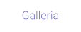 Galleria