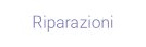 Riparazioni