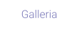 Galleria