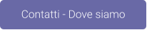 Contatti - Dove siamo